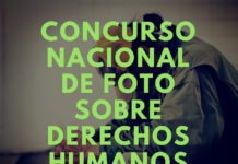 Concurso Nacional de Fotografía Los Derechos Humanos. Concursonacional de fotosobre derechos humanos