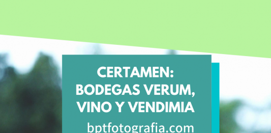 Certamen de Fotografía: Bodegas Verum, Vino y Vendimia Bodegas Verum, Vino y Vendimia